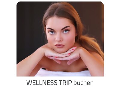 Deinen Wellness Trip suchen - Deine Auszeit auf https://www.trip-tuerkei.com buchen